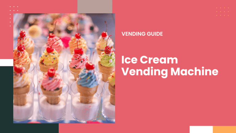 Ice Cream Vending Machine