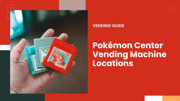 Pokémon Center Vending Machine Locations