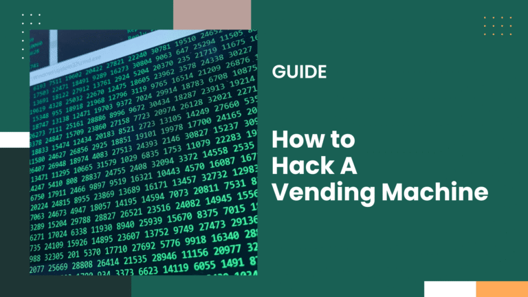 How to Hack A Vending Machine