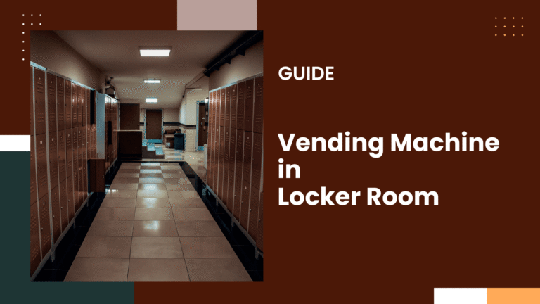 Vending machine in Locker room